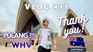 1,5 Tahun Akhirnya Pulang For Good ? WHV Australia VLOG #17