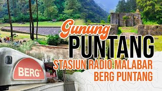 GUNUNG PUNTANG, STASIUN RADIO MALABAR & BERG PUNTANG