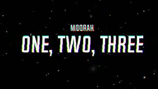 MOORAH - ONE, TWO, THREE (ORIGINAL MIX)