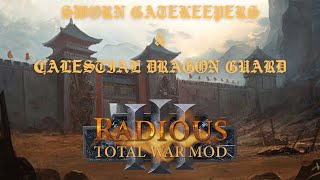 Total War Warhammer 3 (Radious Mod, Sworn Gatekeepers & Calestial Dragon Guard unit's performance)