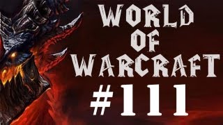 Let's Play World of Warcraft  Part 111 - Sticky Keys