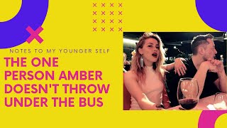 The One Person Amber Heard Doesn't Throw Under The Bus...Why?