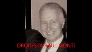 RECUERDOS DE TI-(memories of you) RAUL MONTI.