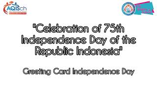 "Celebration of 75th Independence Day of Republic Indonesia" -Making Greeting Card Independence Day-