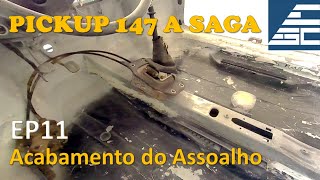 Acabamento do Assoalho Interno e Caçamba da Pickup 147 - Pick-UP 147 a Saga - Ep11