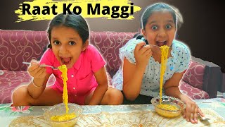 Raat ko Maggi Kyoin? Kuch to Gadbad Hai