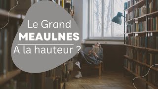 [Avis]Le Grand Meaulnes : un livre à la hauteur ?