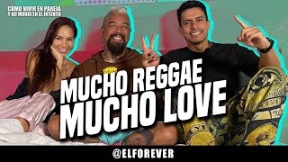 Mucho Reggae Mucho Amor - El Forever - En la Cama