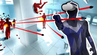 WHY ARE THEY SO MAD AT ME?! | SuperHOT VR