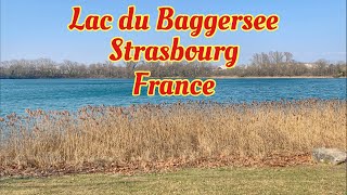 Lac Du Baggersee Lake 4K Walk Illkirch Strasbourg | France Vlog | Abdul The Traveler