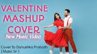 Valentine Mashup 2024 Sinhala  - Sinhala Mashup Songs - Romantic Mashup - Music Sir