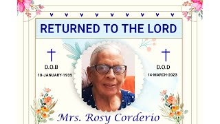 Memorial service of Rosy Corderio on 16/03/2023 at 4pm (IST) at Our Lady of Lourdes Church.