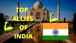 🇮🇳 TOP ALLIES OF INDIA | KNOWLEDGE FACTORY