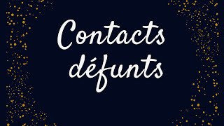 contacts défunts