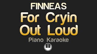 FINNEAS - For Cryin Out Loud (Karaoke)