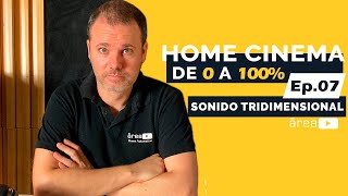 Home Cinema de 0 a 100 Ep. 7 - Que es el Sonido Tridimensional? - Dolby Atmos - DTS:X