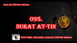 095. Surat At-Tin (The Fig Tree) || Mishary Bin Rashid Al-Afasy (HD Audio)