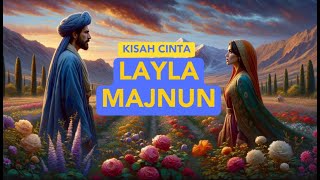 Kisah Cinta Layla Majnun