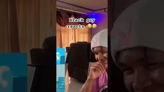 Reacting to Black guy reacts 😂🤣😂🤣 #funny #memes #comedy #short #funnyshort #viralvideo