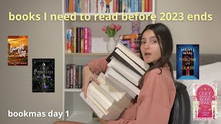 books I NEED to read before 2023 ends | bookmas day 1