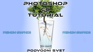 PHOTOSHOP CC TUTORIAL PODVODNI SVET