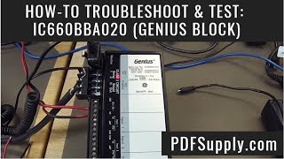 How-To Troubleshoot & Test: IC660BBA020  Genius Block GE Fanuc PLC