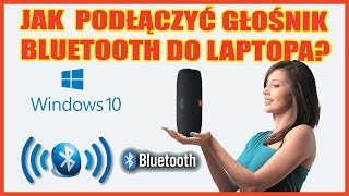 Jak podłączyć głośniki bluetooth do laptopa w Windows 10? (aktualizacja sterownika bluetooth)