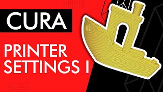 Cura : Printer Settings I