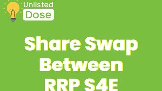 Share Swap Between RRP S4E & RRP Drone !!!