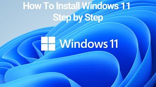 How to Install Windows 11 Step By Step | Windows 11 Download and Installation Guide Process