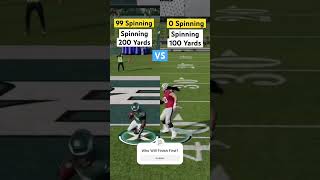 99 Spinning vs 0 Spinning Who Will Win? Madden 25