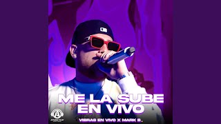 Me La Sube (En Vivo)