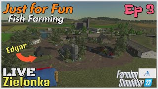 Just for Fun Fish Farming / Zielonka LIVE / Ep 3 / FS22 / PS5 / RustyMoney Gaming