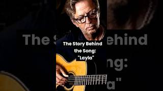 Story Behind the Song - Layla #rockhistory #rocknroll #rockfans #classicrock #ericclapton