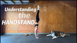 How To Get The Perfect Handstand Line | Understanding The Handstand | 5 Tips to Master The Handstand