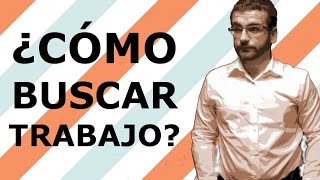 ¿Cómo buscar trabajo?