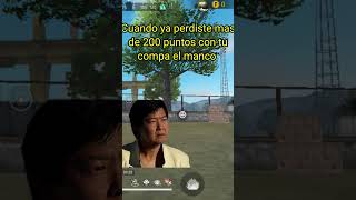 cuando ya perdiste mas de 200 puntos con tu compa el manco #freefireshorts #garenafreefire