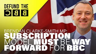 Brendan Clarke-Smith MP: ‘Subscription model is the way forward!’