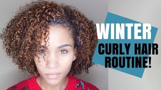 WINTER Curly Hair Routine! 2017