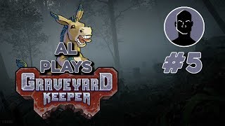 Al Plays Graveyard Keeper #5: Eat, Pray, Crash