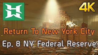 The Division 2 | Return To New York City - Ep. 8 New York Federal Reserve [4K PC]