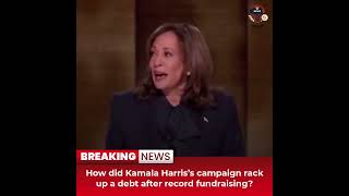 DesitdownNews(How did Kamala Harris’s campaign rack up a debt after record fundraising)#desitdown