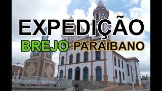 Expedição Brejo Paraibano (episodio 3 Parte 2)