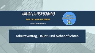 Arbeitsvertrag, Haupt-  und Nebenpflichten - Wirtschaftsfachwirt/IHK