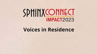 SphinxConnect 2023 - Voices In Residence