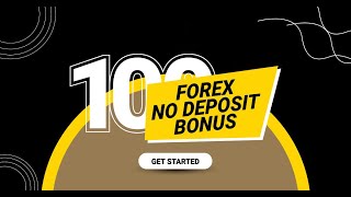 Forex Trading with $100 Free Bonus! No Deposit Needed