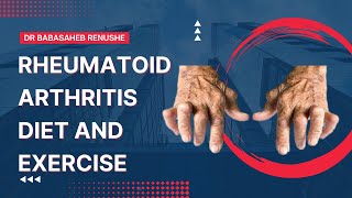 RA | rheumatoid arthritis diet and exercise | rheumatoid arthritis treatment