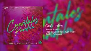 Cuéntales_Pandilu [PROD:Jeazy Kay & Tyan Music]