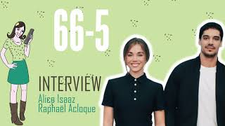 66-5 : interview Alice Isaaz & Raphael Acloque