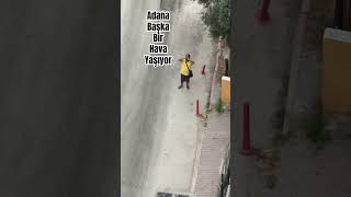 Adana başka bir hava yaşıyür